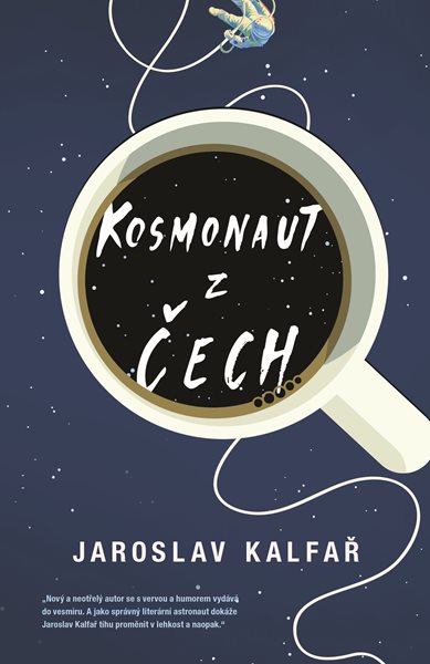 Levně Kosmonaut z Čech - Jaroslav Kalfař - 13x20 cm