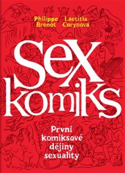Sexkomiks - Philippe Brenot; Laetitia Corynová - 22x30 cm, Sleva 75%