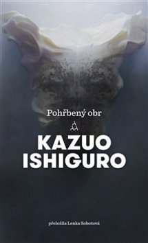 Levně Pohřbený obr - Kazuo Ishiguro - 13x21 cm