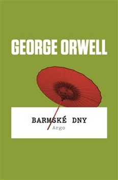 Barmské dny - George Orwell - 13x20 cm