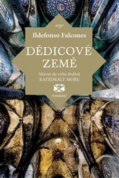 Levně Dědicové země - Ildefonso Falcones - 16x24 cm, Sleva 79%