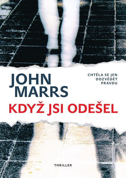 Levně Když jsi odešel - John Marrs - 15x21 cm
