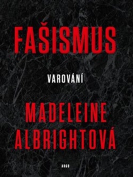 Fašismus - Madeleine Albrightová - 17x24 cm, Sleva 13%