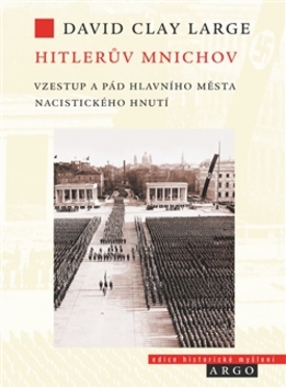 Levně Hitlerův Mnichov - David Clay Large - 16x21 cm