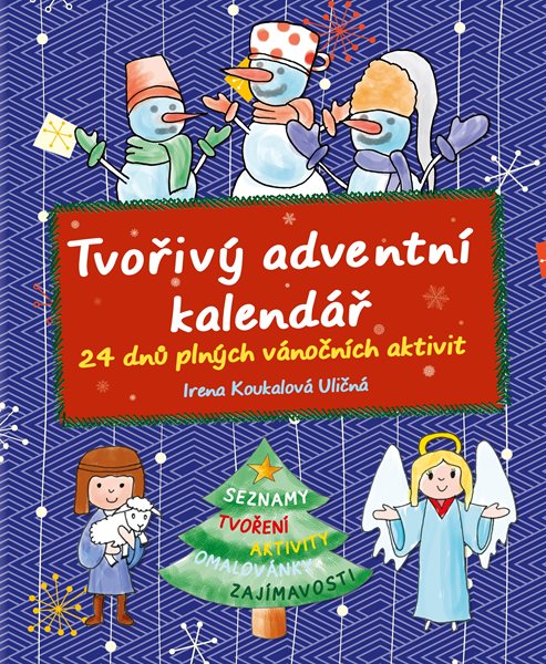 Tvořivý adventní kalendář - Irena Koukalová Uličná - 20x25 cm, Sleva 60%
