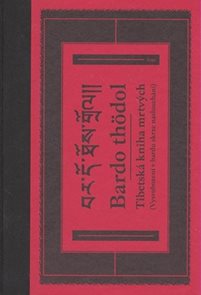Bardo thödol Tibetská kniha mrtvých