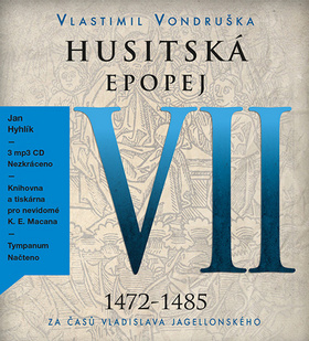CD Husitská epopej VII 1472-1485 - Vlastimil Vondruška, Sleva 60%