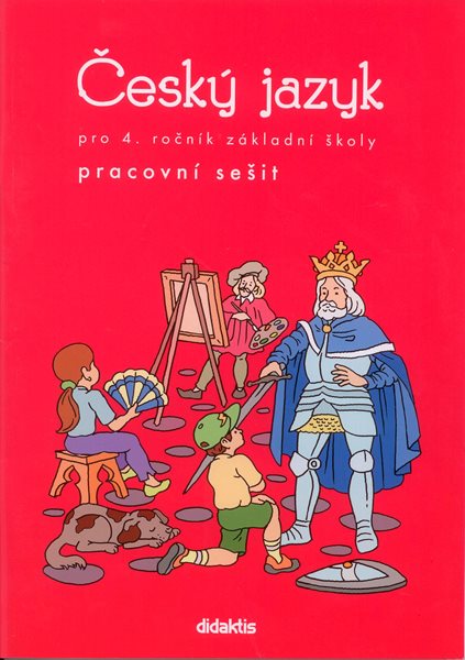 Český jazyk pro 4. ročník základní školy - Pracovní sešit - Grünhutová P., Humpolíková P.