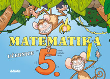 Levně Matematika pro 5. ročník základní školy - učebnice - Blažková, Chramostová, Ledvinka - B5