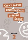 Český jazyk a komunikace pro SŠ 2. díl - učebnice