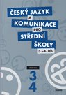 Český jazyk a komunikace pro SŠ 3. a 4. díl - učebnice