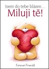 Miluji tě Jsem do tebe blázen
