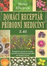 Domácí receptář přírodní medicíny 2. díl