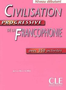 Civilisation Progressive de la Francophone - Niveau débutant - učebnice
