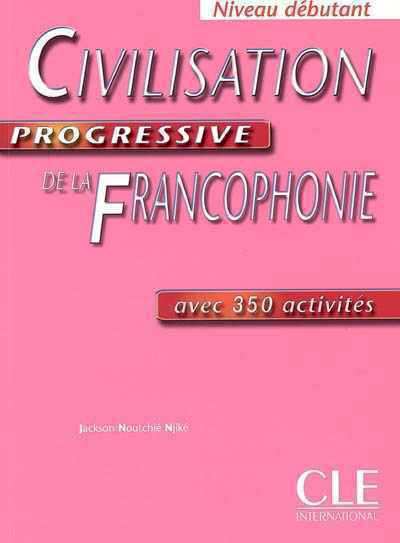 Civilisation Progressive de la Francophone - Niveau débutant - učebnice - Njiké J. N. - 190x258 mm, Sleva 310%