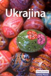Ukrajina - průvodce Lonely Planet-Svojtka