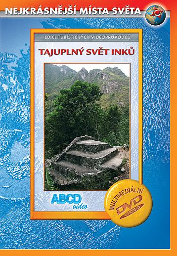 DVD Tajuplný svět Inků - turistický videoprůvodce