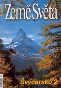 Švýcarsko -2- časopis Země Světa - vydání 4-2007