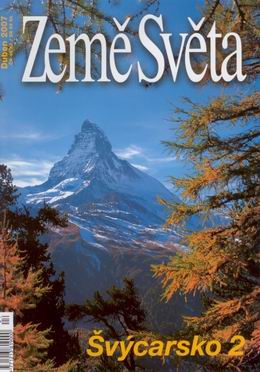 Levně Švýcarsko -2- časopis Země Světa - vydání 4-2007 - A5