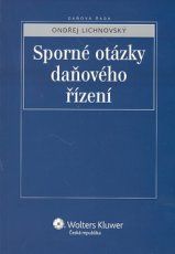 Sporné otázky daňového řízení - Lichnovský Ondřej