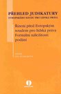Přehled judikatury Evropského soudu pro lidská práva - Řízení před Evropským soudem pro lidská práva