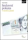 Smluvní pokuta v teorii a praxi