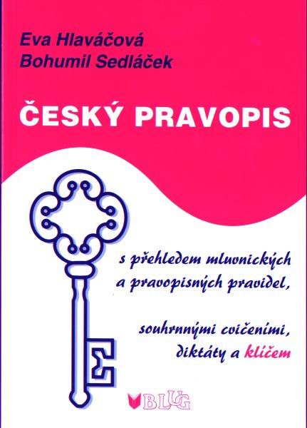 Český pravopis - Bohumil Sedláček, Eva Hlaváčová - A5, brožovaná