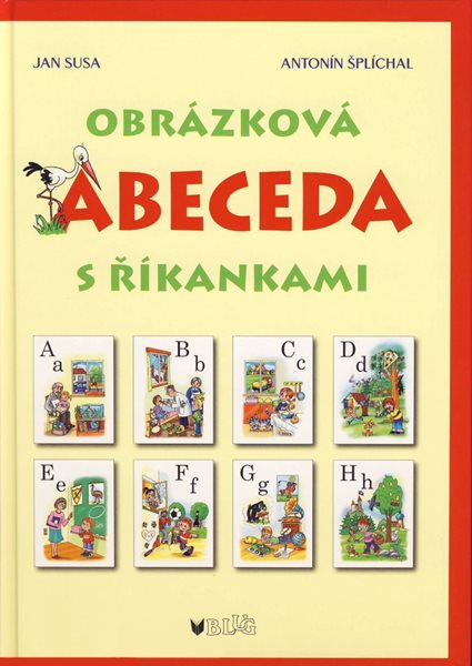 Levně Obrázková abeceda s říkankami - Susa Jan, Šplíchal Antonín - A4