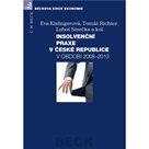 Insolvenční praxe v České republice 2008-2013