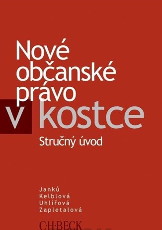 Levně Nové občanské právo v kostce. (Stručný úvod) - Janků, Kelblová, Uhlířová a kol.