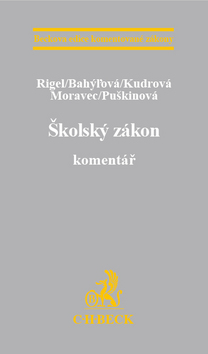 Školský zákon. Komentář - Rigel, Bahýlová, Kudrová, Moravec a kol.