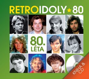 Retro Idoly 80. léta - CD a kniha