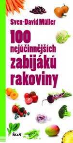 100 nej&#250;činnějš&#237;ch zabij&#225;ků rakoviny