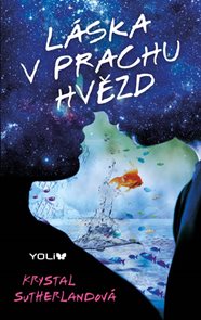 L&#225;ska v prachu hvězd