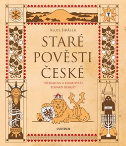 Star&#233; pověsti česk&#233; - komentovan&#233; vyd&#225;n&#237;