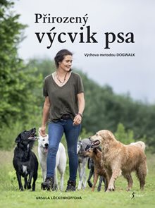 Přirozen&#253; v&#253;cvik psa