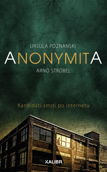 Anonymita - Strobel Arno, Poznanski Ursula