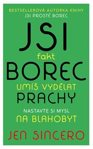 Jsi fakt borec - um&#237;š vydělat prachy. Nastavte si mysl na blahobyt