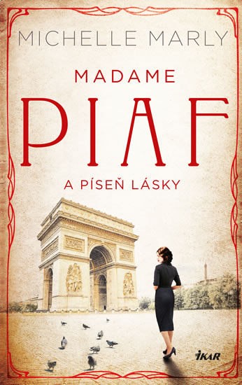 Levně Madame Piaf a píseň lásky - Marly Michelle