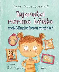 Tajemstv&#237; m&#225;mina bř&#237;ška aneb Odkud se berou miminka