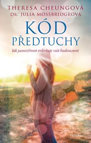 K&#243;d předtuchy - Jak jasnozřivost ovlivňuje vaši budoucnost