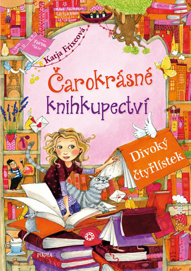 Čarokrásné knihkupectví: Divoký čtyřlístek - Frixeová Katja