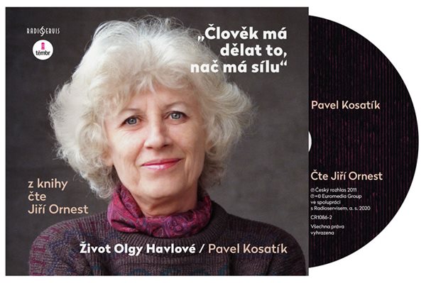 Člověk má dělat to, nač má sílu - Život Olgy Havlové - audioknihovna - Kosatík Pavel