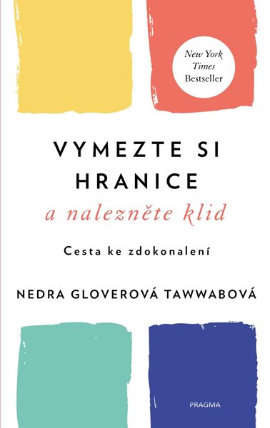 Vymezte si hranice a nalezněte klid - Cesta ke zdokonalení - Gloverová Tawwabová Nedra