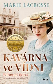 Kav&#225;rna ve V&#237;dni. Pohnut&#225; doba