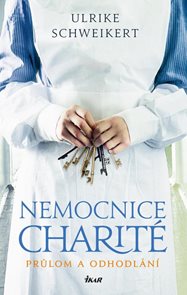 Nemocnice Charit&#233; - Průlom a odhodl&#225;n&#237;