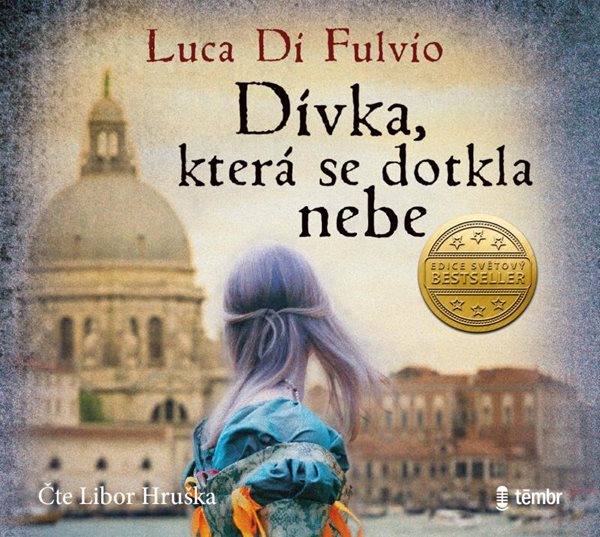 Levně Dívka, která se dotkla nebe - audioknihovna - Di Fulvio Luca