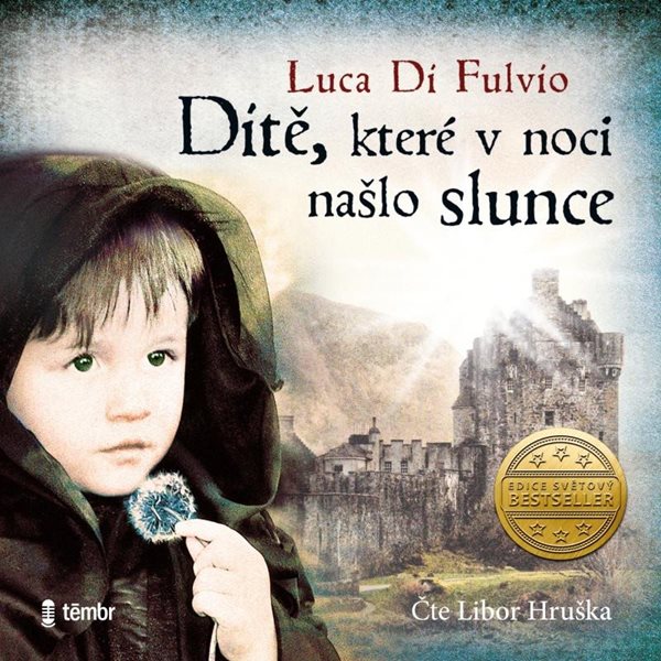 Levně Dítě, které v noci našlo slunce - audioknihovna - Di Fulvio Luca