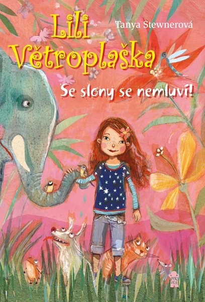 Levně Lili Větroplaška: Se slony se nemluví! (1) - Stewnerová Tanya