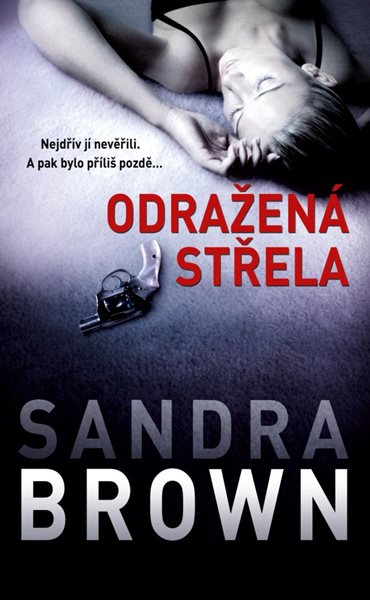 Odražená střela - Brown Sandra